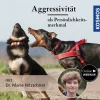 Aggressivität als Persönlichkeitsmerkmal