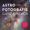 Astrofotografie ganz einfach