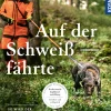Auf der Schweißfährte