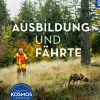 Ausbildung und Fährte