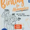 Birding für Ahnungslose