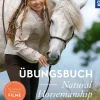 Übungsbuch Natural Horsemanship