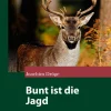 Bunt ist die Jagd...