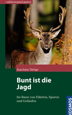 Bunt ist die Jagd...