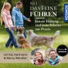 Das feine Führen - Teil 1 - Innere Haltung und erste Schritte zur Praxis