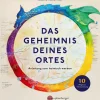 Das Geheimnis deines Ortes