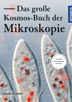 Das große Kosmos-Buch der Mikroskopie