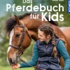 Das Pferdebuch für Kids