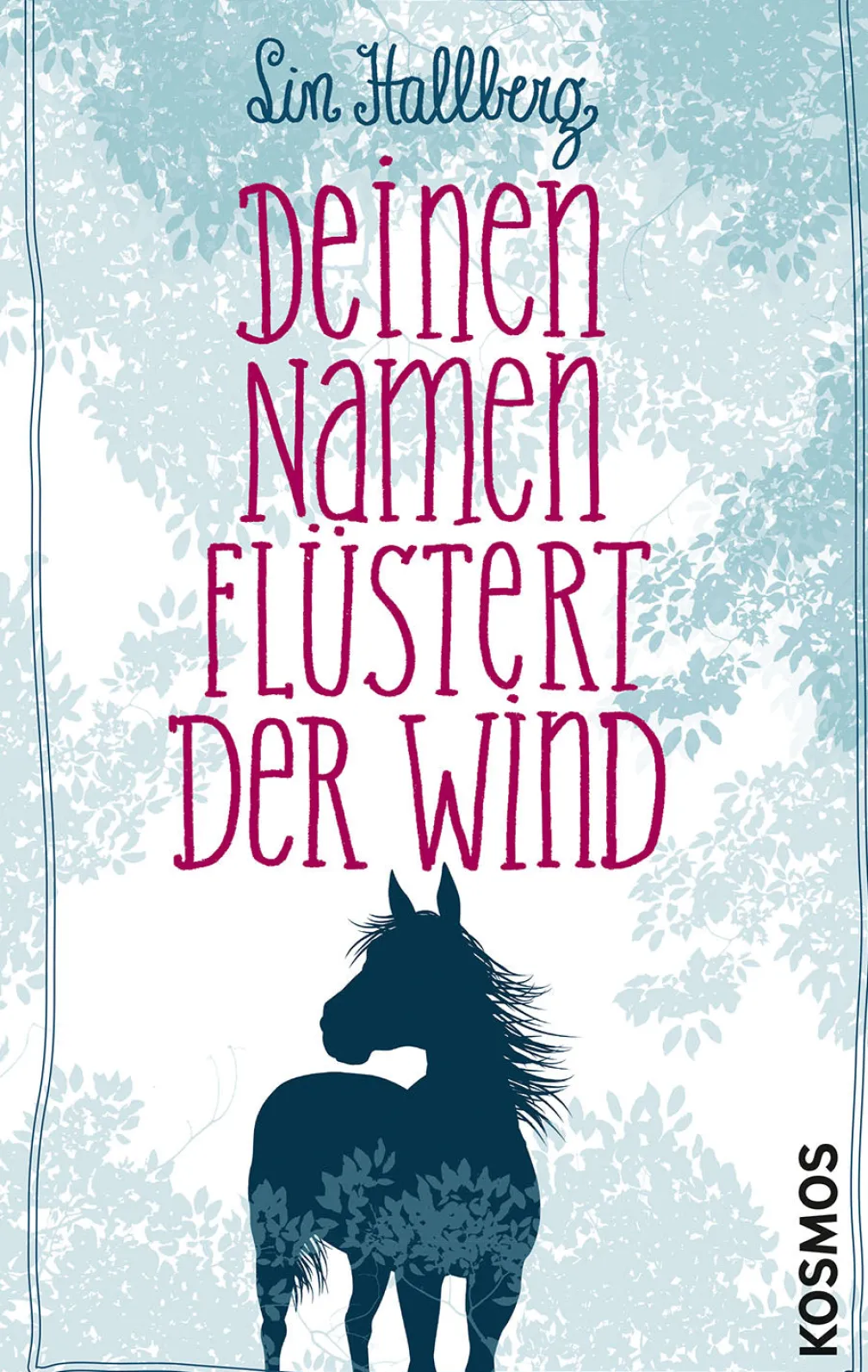 Deinen Namen flüstert der Wind