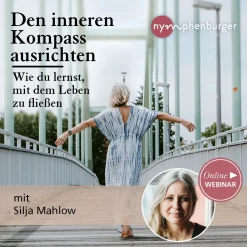 Den inneren Kompass ausrichten – Wie du lernst, mit dem Leben zu fließen
