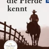 Der die Pferde kennt