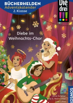 Die drei !!!, Bücherhelden 2. Klasse, Adventskalender, Diebe im Weihnachts-Chor