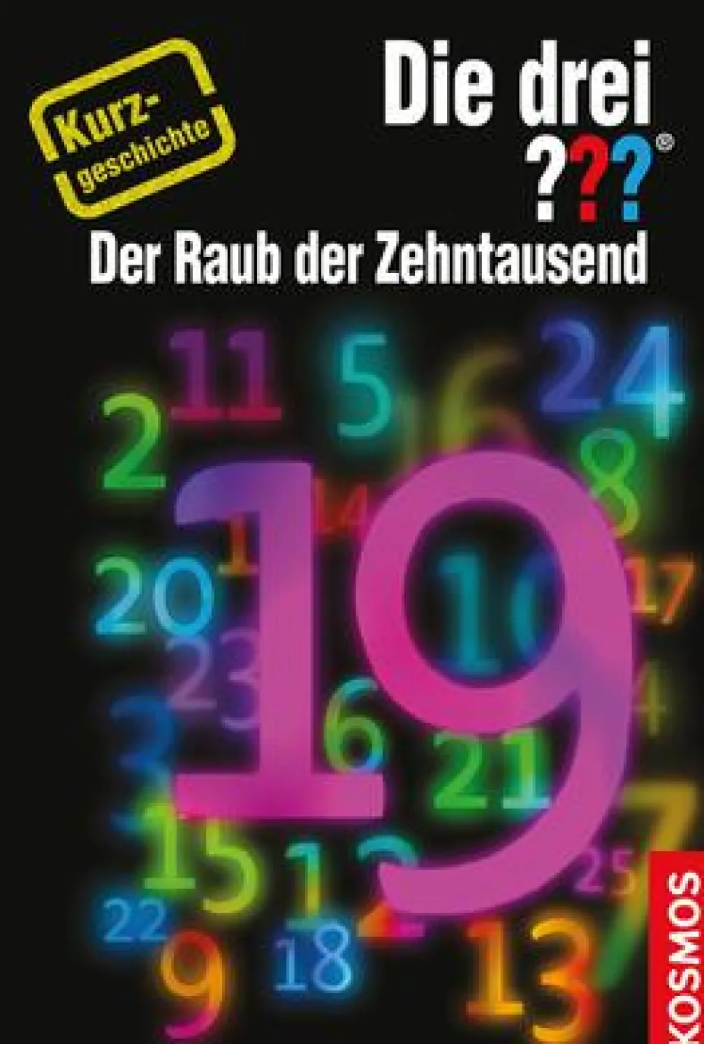 Die drei ??? Der Raub der Zehntausend