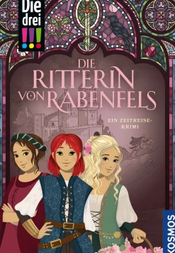 Die drei !!!, Die Ritterin von Rabenfels