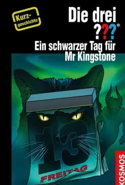 Die drei ??? Ein schwarzer Tag für Mr Kingstone