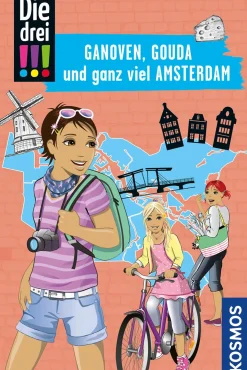 Die drei !!!, Ganoven, Gouda und ganz viel Amsterdam