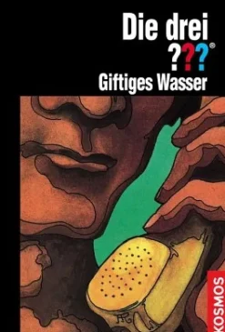 Die drei ???, Giftiges Wasser
