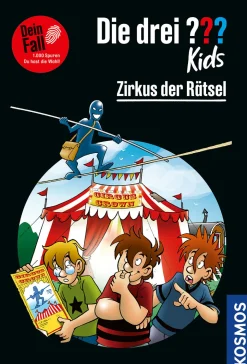 Die drei ??? Kids Dein Fall, Zirkus der Rätsel