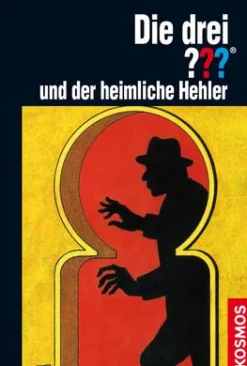 Die drei ??? und der heimliche Hehler
