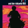 Die drei ??? und der riskante Ritt