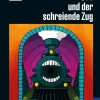 Die drei ??? und der schreiende Zug
