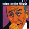 Die drei ??? und der schrullige Millionär