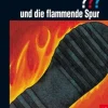 Die drei ??? und die flammende Spur