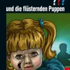 Die drei ??? und die flüsternden Puppen
