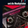 Die drei ??? und die Musikpiraten