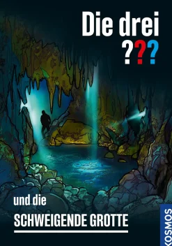Die drei ??? und die schweigende Grotte