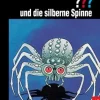 Die drei ???, und die silberne Spinne