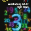 Die drei ??? Verschwörung auf der Eagle Ranch