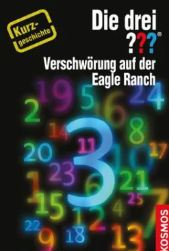 Die drei ??? Verschwörung auf der Eagle Ranch