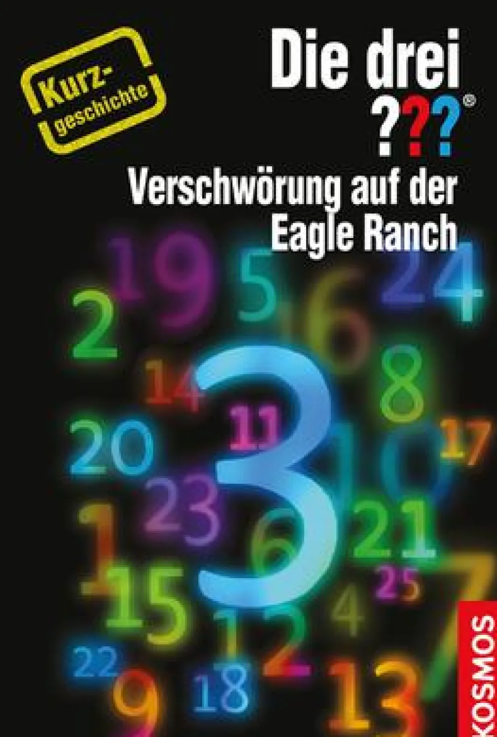 Die drei ??? Verschwörung auf der Eagle Ranch