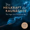 Die Heilkraft der Raunächte