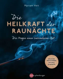 Die Heilkraft der Raunächte
