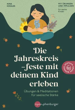 Die Jahreskreisfeste mit deinem Kind erleben