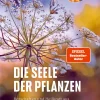 Die Seele der Pflanzen