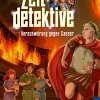 Die Zeitdetektive, 11, Verschwörung gegen Caesar
