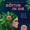 Erwecke die Kraft der Göttin in Dir