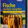 Fische räuchern und grillen