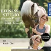 Fitnessstudio für mein Pferd: Bauch, Beine, Po