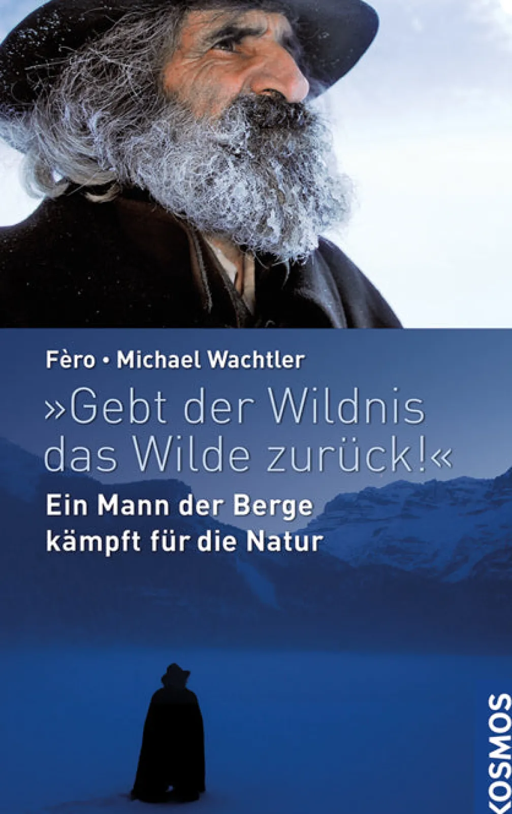 Gebt der Wildnis das Wilde zurück!
