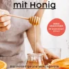 Gesund mit Honig