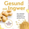 Gesund mit Ingwer