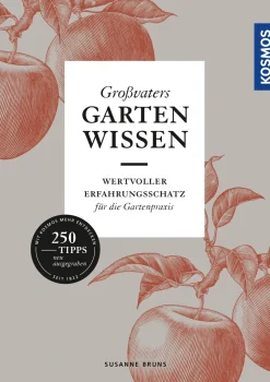 Großvaters Gartenwissen