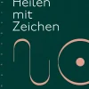 Heilen mit Zeichen