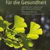 Heilpflanzen für die Gesundheit