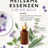 Heilsame Essenzen für die Seele