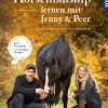 Horsemanship lernen mit Jenny und Peer